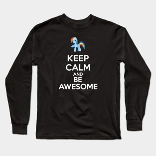 Keep calm and be awesome Long Sleeve T-Shirt